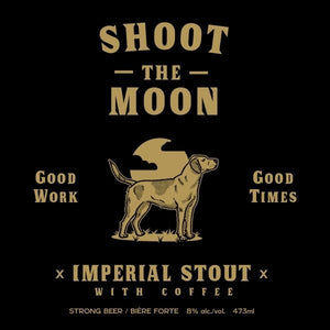 Shoot The Moon - Imperial Stout w/ Coffee