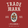 Load image into Gallery viewer, TRADE MARK - PILSNER
