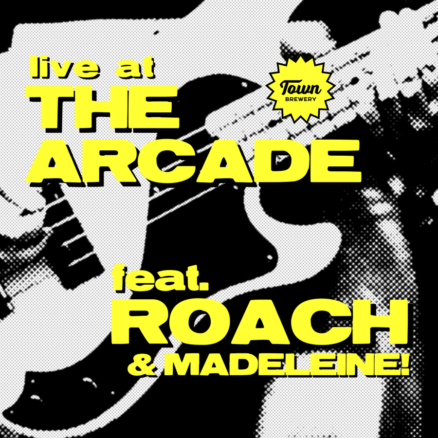 LIVE AT THE ARCADE: ROACH & MADELEINE!